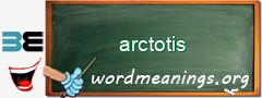 WordMeaning blackboard for arctotis